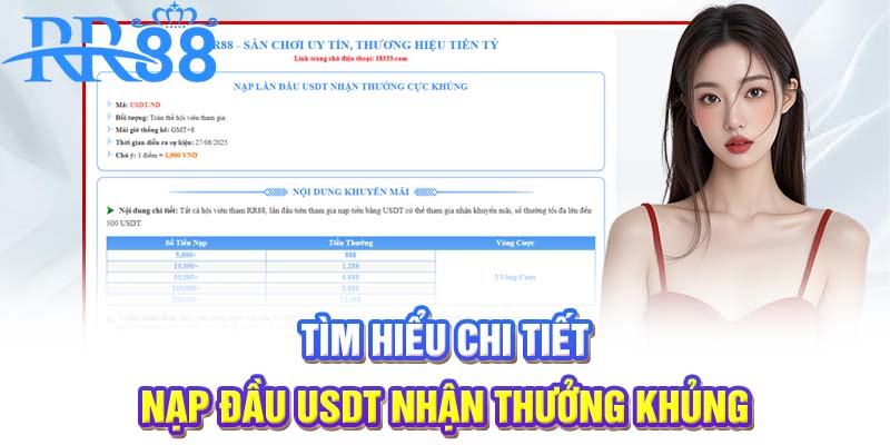 Tìm hiểu chi tiết nạp đầu USDT nhận thưởng khủng